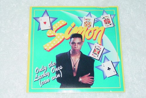 Simon/Only The Lucky Ones (Can Win)